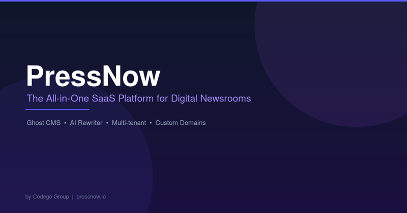 PressNow - The All-in-One SaaS Platform for Digital Newsrooms